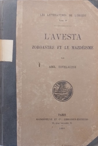 Hovelacque,Abel. - L' Avesta. Zoroastre et le Mazdeisme.