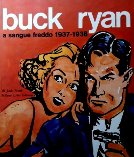 Monk,Jack. - Buck Ryan a sangue freddo 1937-1938