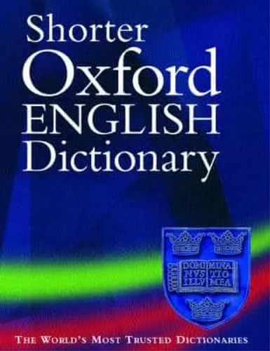 -- - Shorter Oxford English Dictionary On Historical Principles.