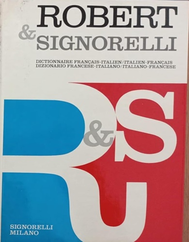 Robert & Signorelli. - Dictionnaire franais-italien, italien-franais. Dizionario francese- italiano. Italiano- francese.