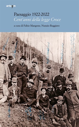  - Paesaggio 1922-2022. Cent'anni della legge Croce.