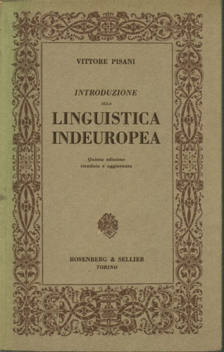 Pisani, Vittore. - Introduzione alla linguistica indeuropea.