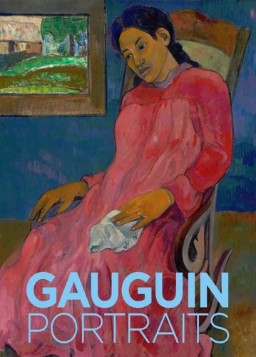  - Gauguin: Portraits. Textes by Cornelia Homburg, Ch