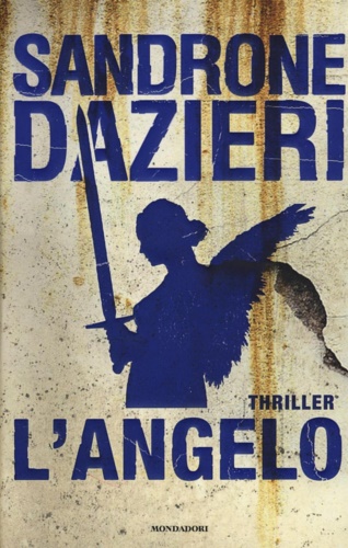 Dazieri,Sandrone. - L'angelo.