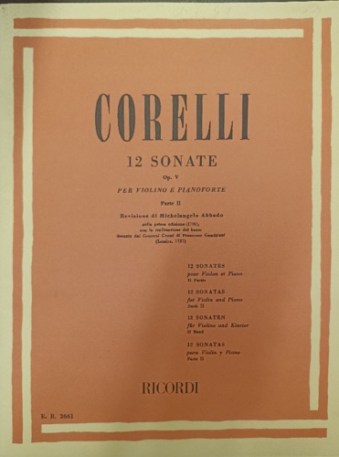 Corelli,Arcangelo. - 12 sonate Op. V per violino e pianoforte. Parte II. Sonate da VII a XI pi Follia.