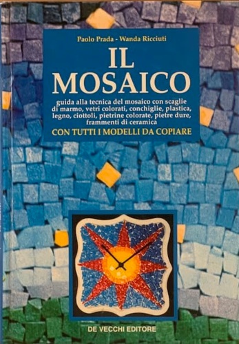 Prada, Paolo. Ricciuti, Wanda. - Il mosaico.