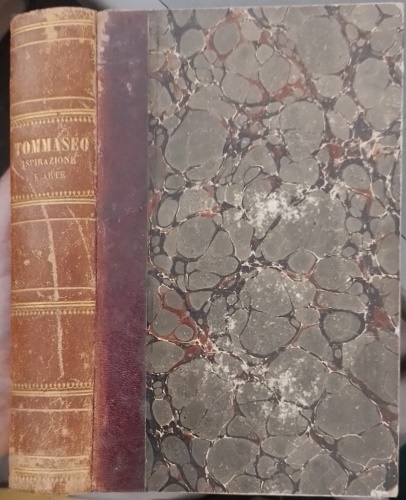 Tommaseo,Niccol. - Ispirazione e arte o lo scrittore educato dalla societ e educatore.