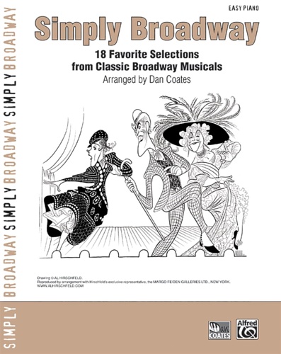 Coates, Dan. - Simply Broadway. 18 favorite selections from classic Broadway Musicals. Easy piano.