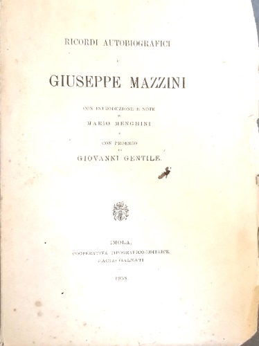 Mazzini,Giuseppe. - Ricordi autobiografici.