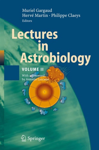 Gargaud,Muriel. Martin, Herve. Claeys,Phillipe. - Lectures in Astrobiology: Volume II.