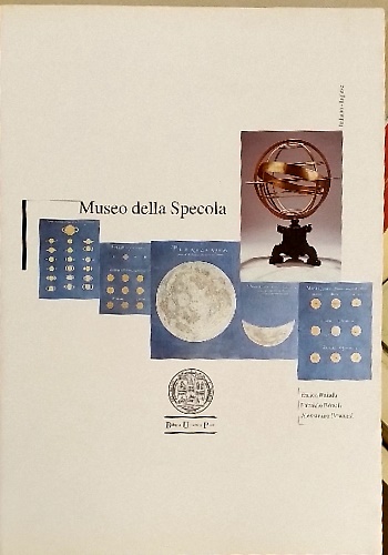Baiada,Enrica. Bonoli,Fabrizio. Braccesi,Alessandro. - Bologna. Il museo della Specola.