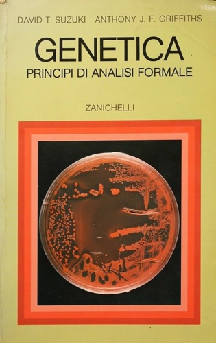 Suzuki,David. T. Griffiths,Anthony J.F. - Genetica. Principi di analisi formale.