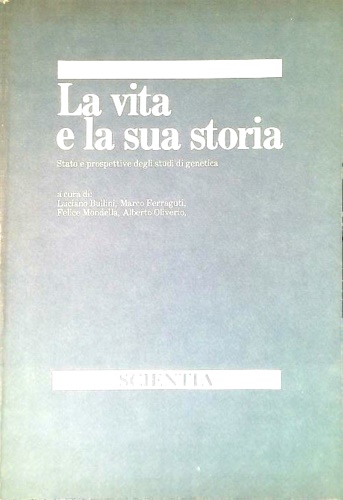 -- - La vita e la sua storia. Stato e prospettive degli studi di genetica.