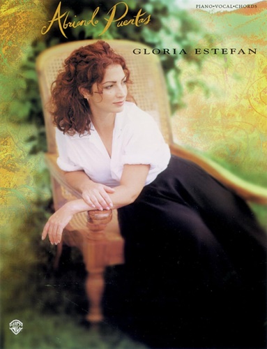 Estefan, Gloria. - Gloria Estefan. Abriendo puertas.