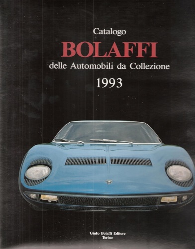 -- - Catalogo Bolaffi delle Automobili da Collezione 1993.