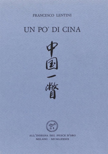 Lentini,Francesco. - Un po' di Cina.