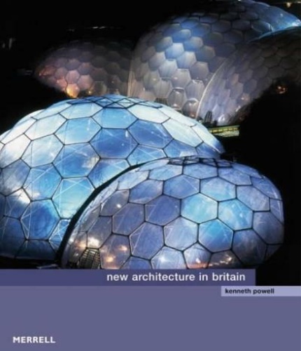 Kenneth, Powell. - New Architecture in Britain.