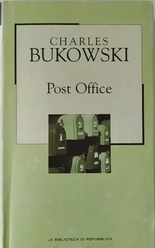 Bukowski, Charles. - Post office.