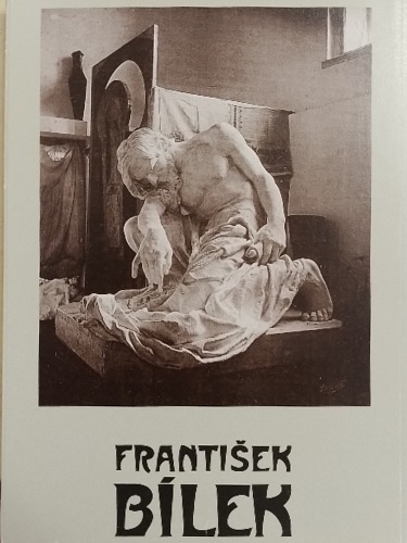 -- - Frantisek Bilek. (6 November 1872, Chnov  13