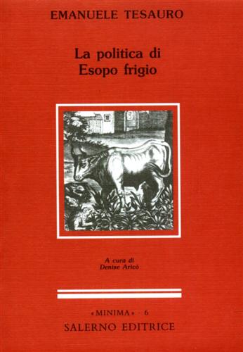 Tesauro,Emauele. - La politica di Esopo frigio.