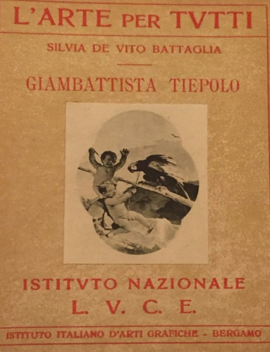 De Vito Battaglia,Silvia. - Giambattista Tiepolo.