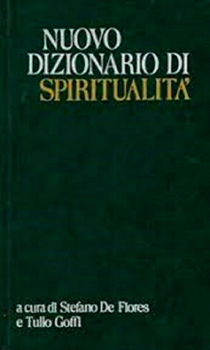 De Fiores,Stefano. Goffi,Tullo. (a cura di). - Nuovo dizionario di spiritualit.