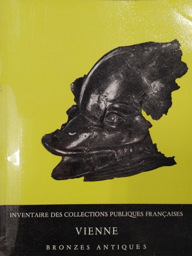 Boucher, Stephanie. - Inventaires des collections publiques franais: 17, Vienne, bronze antiques.