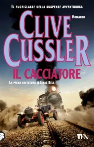 Cussler, Clive. - Il cacciatore.