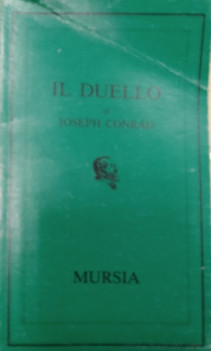 Conrad, Joseph. - Il duello.