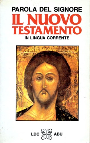 -- - Parola del Signore. Il Nuovo Testamento in lingua corrente. Traduzione interconfessionale
