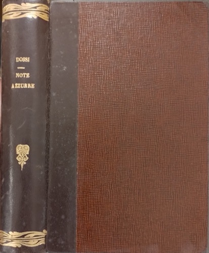 Dossi,Carlo. - Note azzurre.