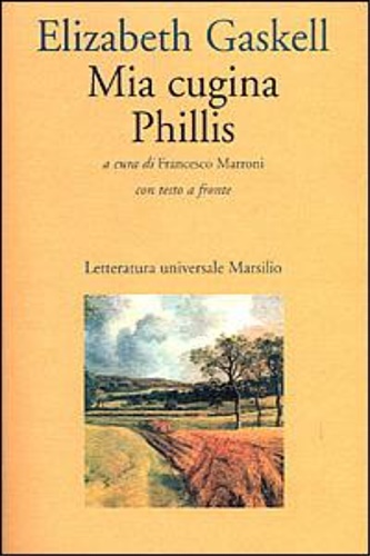 Gaskell, Elizabeth. - Mia cugina Phillis.