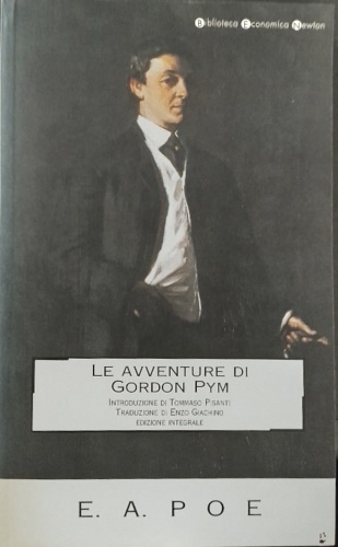 Edgar Allan Poe. - Le avventure di Gordon Pym.