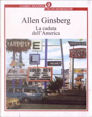 Ginsberg, Allen. - La caduta dell'America.