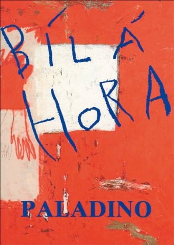 -- - Mimmo Paladino. Bil hora. La montagna bianca. Disegni, olii, sculture. Catalogo mostra Belveder Praga