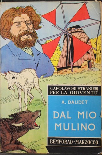 Daudet, Alfonso. - Dal mio mulino.