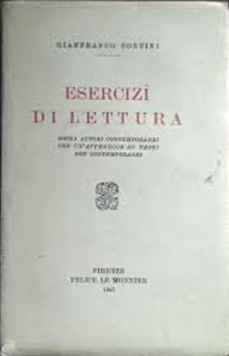 Contini,Gianfranco. - Esercizi di lettura sopra autori contemporanei.