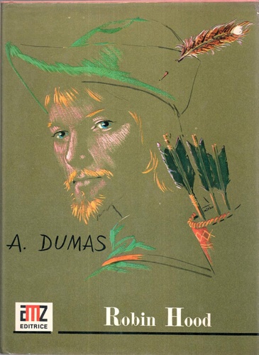 Dumas, Alexandre. - Robin Hood.