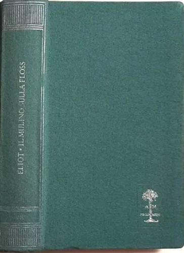 Eliot,George. - Il mulino sulla floss.