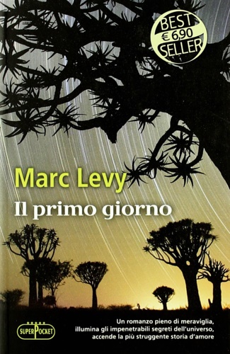 Levy, Marc. - Il primo giorno.