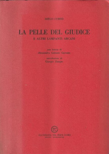 Curt,Diego. - La pelle del giudice e altri lampanti arcani.