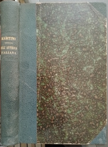 Martini, Ferdinando. - Nell'Affrica italiana. Impressioni e ricordi.