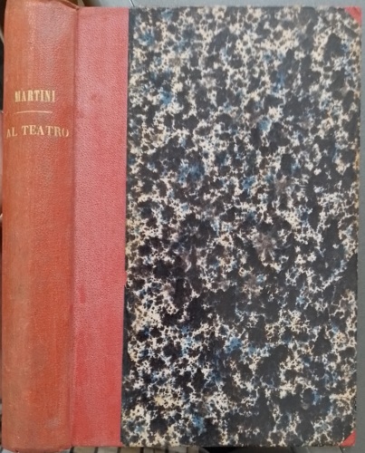 Martini, Ferdinando. - Al teatro.