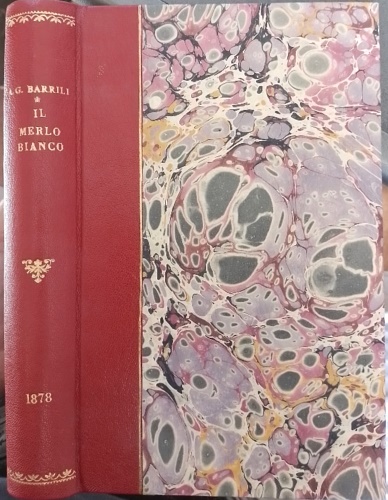 Barrili,Anton Giulio. - Il merlo bianco.