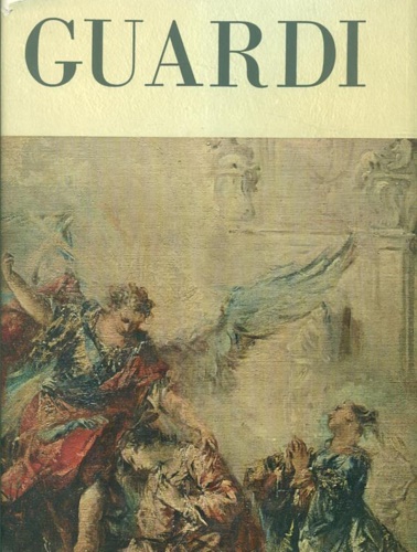 Fiocco,Giuseppe. - Guardi.