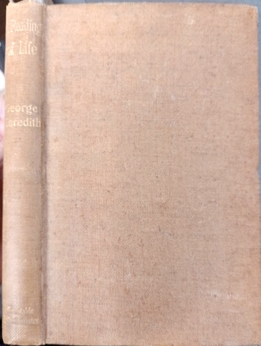 Meredith,George. - A Reading of Life with Other Poems.