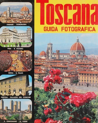 Donati,Roberto. - Toscana. Guida fotografica.