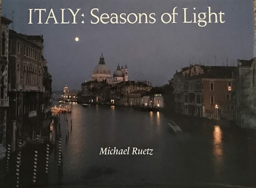 Ruetz, Michael. - Italy: seasons of light.