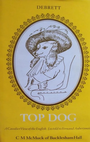 McMuck, C. M. - Top Dog. A Cavalier View of the English