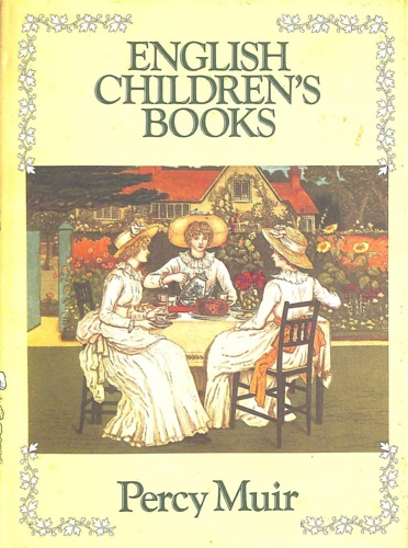 Muir,Percy. - English Childrens Books 1600 - 1900.